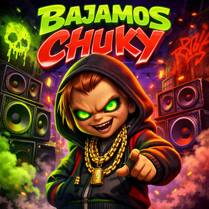 Bajamos Chuky by Jayko Voltage