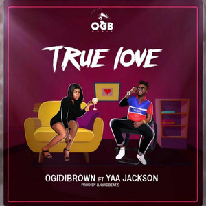 Ogidibrown - True love (feat. Yaa Jackson)