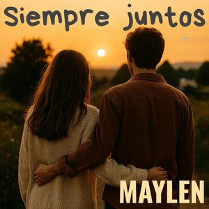 Siempre juntos by MAYLEN