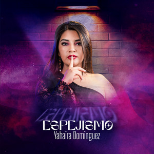 Yahaira Dominguez - Espejismo