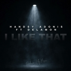 I Like That (feat. Delamon)