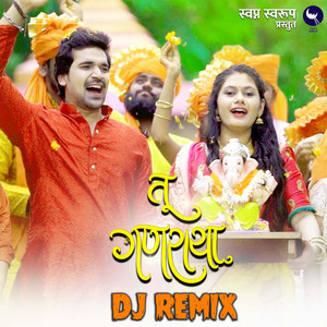 Tu Ganaraya Dj Remix - Studio by Sneha Mahadik, Rohit Nanaware