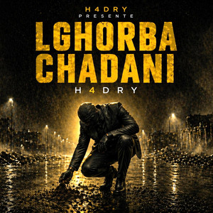 LGHORBA CHADANI | الغربة شدّاني by H4DRY