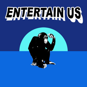 Entertain Us by Benn Good
