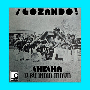 Checha y Su India Maya - Costa Sur