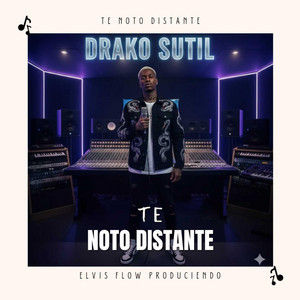 Te Noto Distante by Drako Sutil