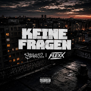 KEINE FRAGEN by Strike52, Flexx