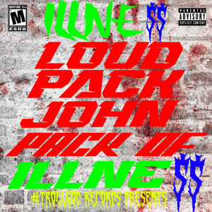 PACK OF iLLne$$ OUTRO by Loud Pack John, iLLne$$