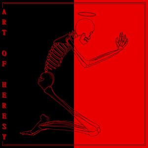 ART OF HERESY by RottingSteel