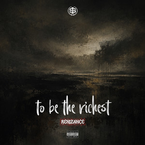 To Be the Richest by Renizance