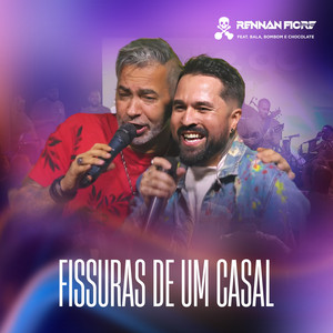 Fissuras de um Casal (feat. Bala, Bombom e Chocolate) [Ao Vivo]