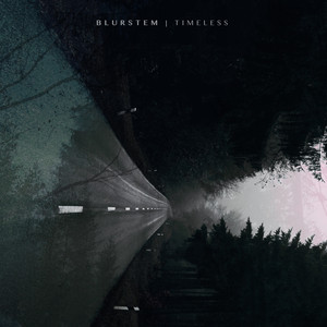 Timeless by Blurstem