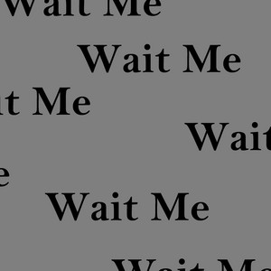 Tea Drinkers - Wait Me