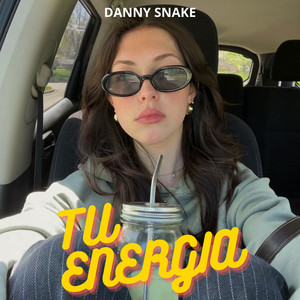 Tu energia by Danny Snake