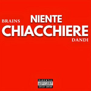 Niente Chiacchiere by BRAINS, Dandi