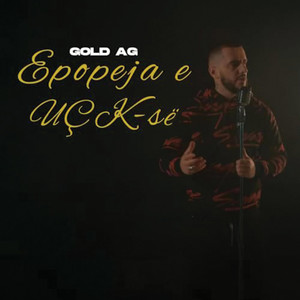 Gold Ag - Epopeja e UÇK-së