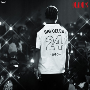 BIG CELEB (Ogo) by Oladips