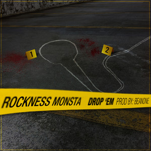 Drop 'Em (Instrumental) by Rockness Monsta