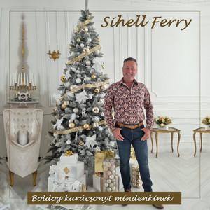 Sihell Ferry - Boldog karácsonyt mindenkinek