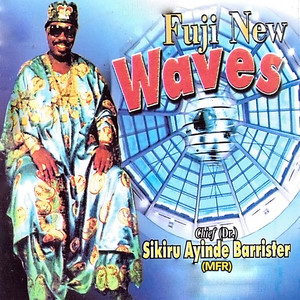 Chief Dr. Sikiru Ayinde Barrister (MFR) - Alhaji Raheem Tejumola