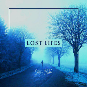 Lost Lifes - Slowed + Reverb by Steve Ralph