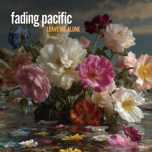 Leave Me Alone by fading pacific
