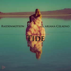 Tide by RaidenMotion, Ariana Celaeno