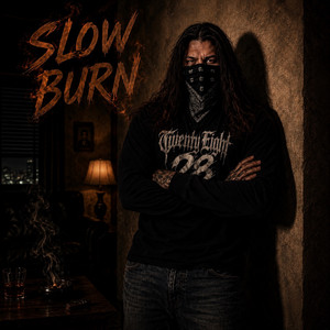 Slow Burn by Twenty Eight