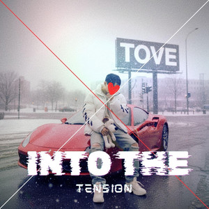 Into the Tension by TOVE