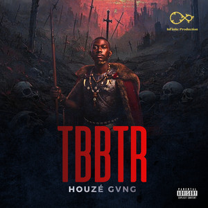 Houze Gvng - TBBTR