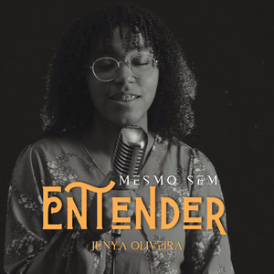 Mesmo Sem Entender