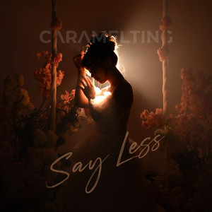 Cece Caramel - Say Less