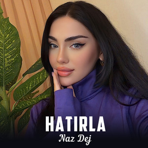 Naz Dej - Hatırla