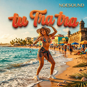 Tu Tra Tra by NoeSound