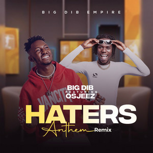 Haters Anthem (feat. Osjeez) [Remix]