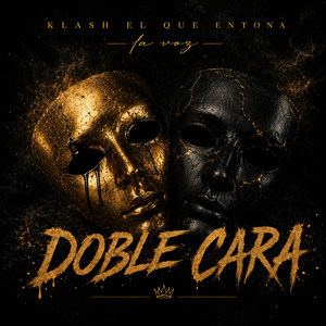 doble cara by klash el que entona