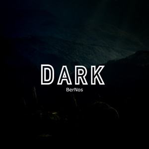 Dark by BerNos