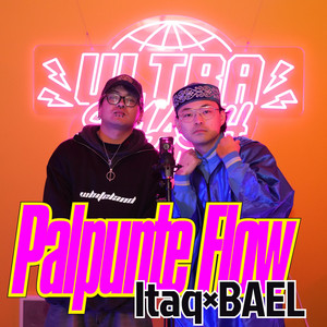 パルプンテフロー by ULTRA SMASH, Itaq, BAEL
