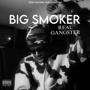 REAL GANGSTER by BIG SMOKER