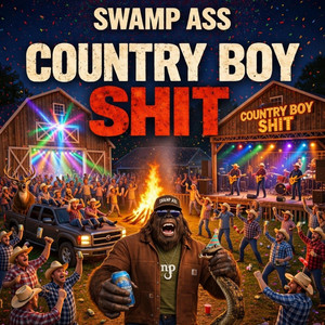 Country Boy Shit by SwampAssMusic