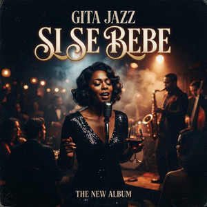 SI SE BEBE by GITA JAZZ