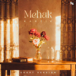 Mehak - Short Version by Kartik