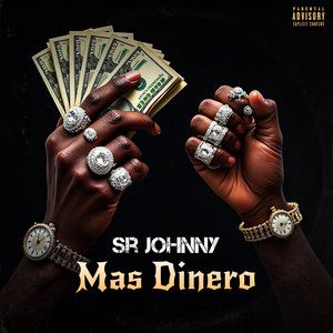 Mas Dinero by SR Johnny