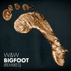 Bigfoot - Dillon Francis Remix by W&W, Dillon Francis