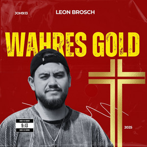Wahres Gold by Leon Brosch