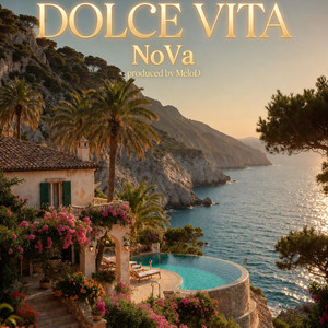 Dolce Vita by NoVa, MeloD