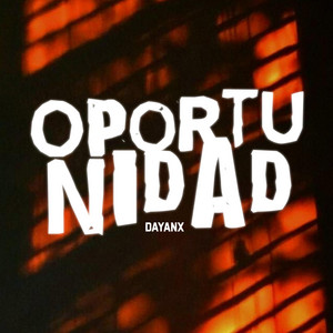 Oportunidad by Dayanx
