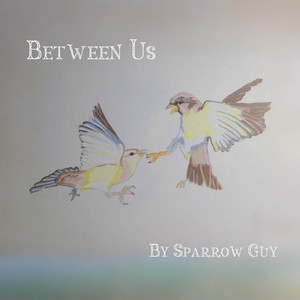 SparrowGuy - Made It This Far