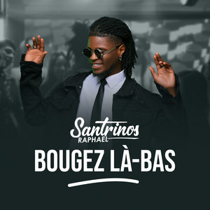 Bougez là-bas