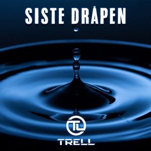 Siste dråpen by Trell